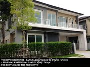 ให้เช่า บ้าน ในโครงการ เดอะ ซิตี้ สุขุมวิท-บางนา แขวงบางนาใต้ เขตบางนา กรุงเทพมหานคร
